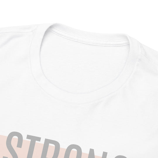 Strong and Beautiful Girlie Tee