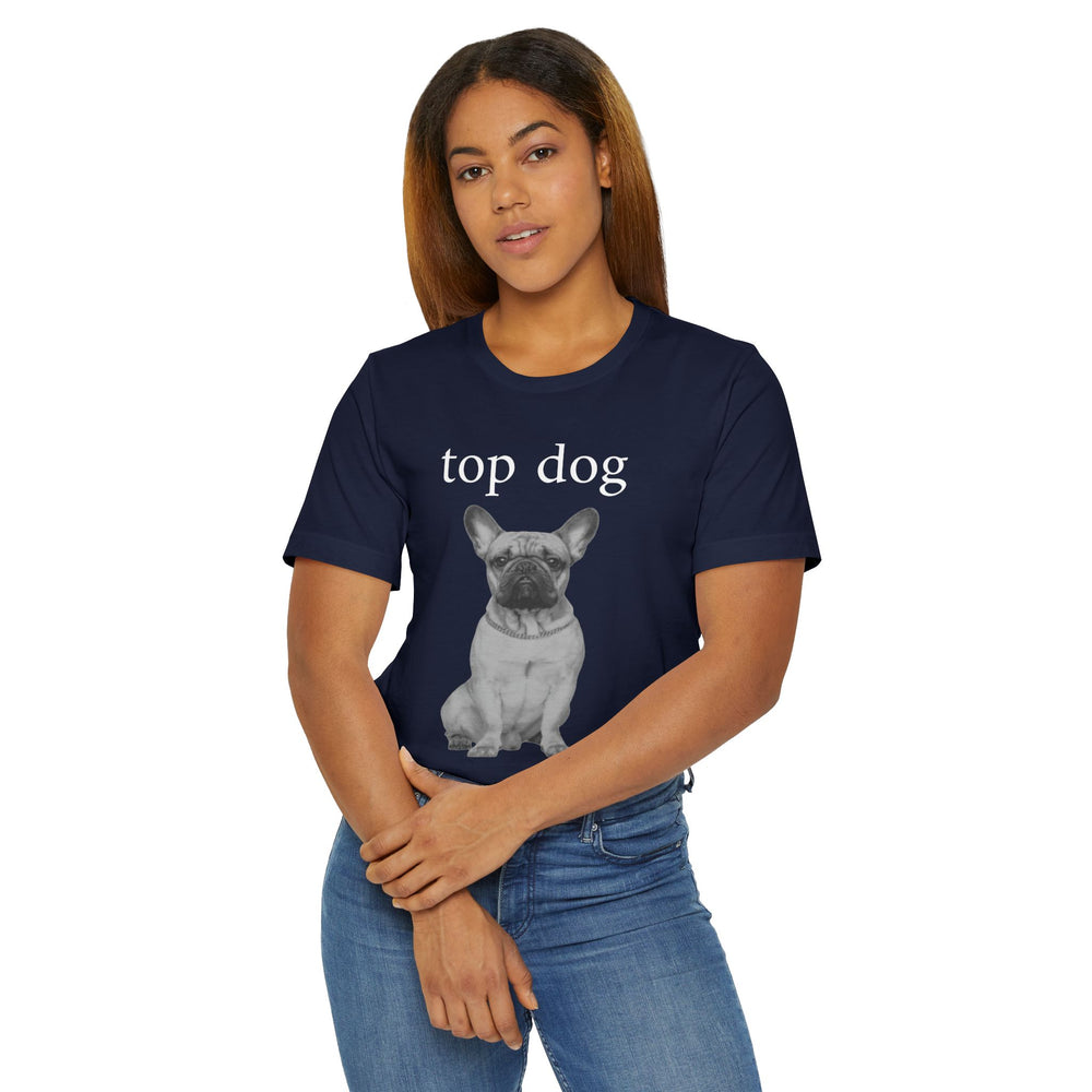 Top Dog Unisex T-Shirt