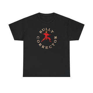 Bully Corrector Tee, Anti Bully Defender