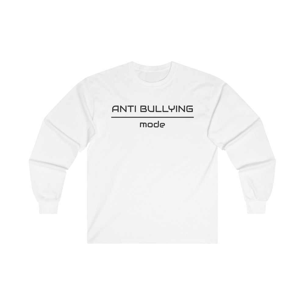 Anti Bully mode Unisex Cotton Long Sleeve Tee Anti Bullying