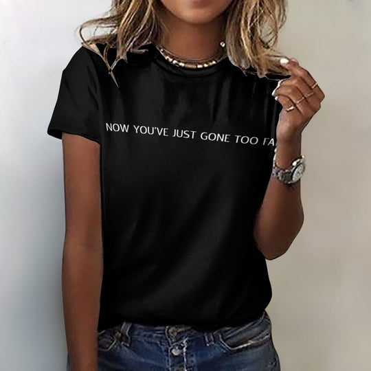 Women's Statement 100% Cotton T-Shirt